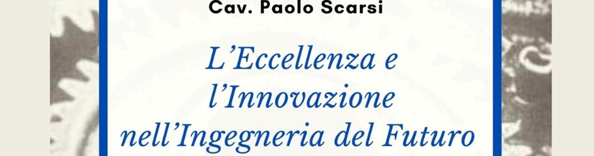 UNA BORSA DI STUDIO IN MEMORIA DELL’INDUSTRIALE ROVATESE “CAV. PAOLO SCARSI”