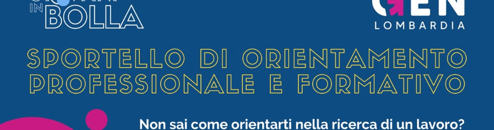 Sportello di orientamento professionale e formativo Sportello di orientamento professionale e formativo