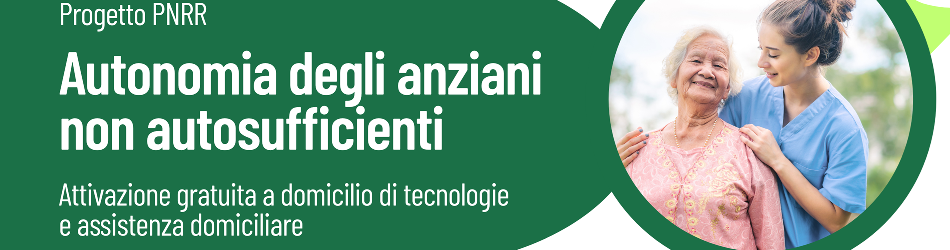 Progetto PNRR - Autonomia degli anziani non sufficienti Progetto PNRR - Autonomia degli anziani non sufficienti