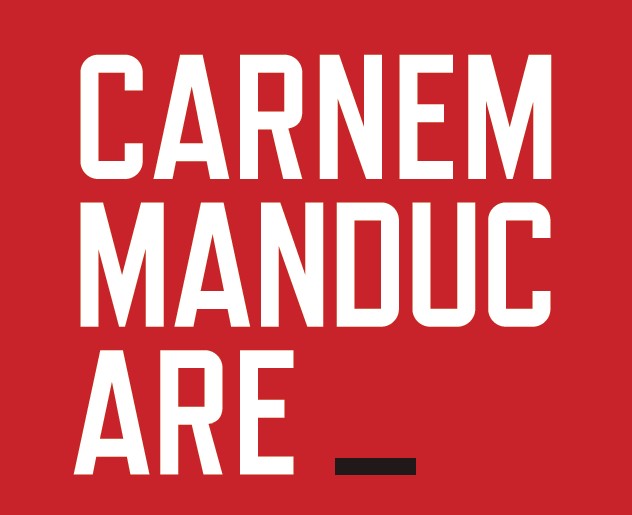 CARNEM MANDUCARE