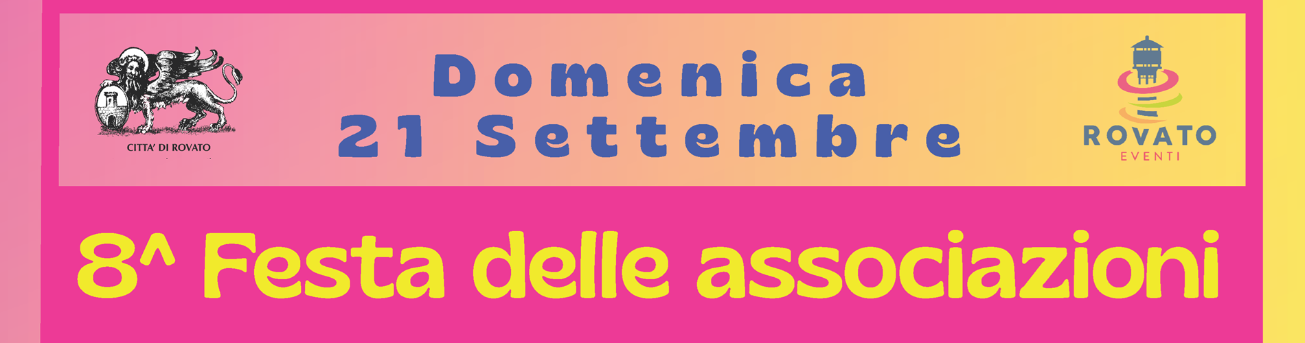21 settembre 2025 - 8^ festa delle associazioni 21 settembre 2025 - 8^ festa delle associazioni